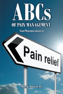 ABCs of Pain Management Non-Pharmacological