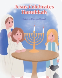 Jesus Celebrates Hanukkah