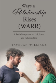 Ways a Relationship Rises : (WARR)