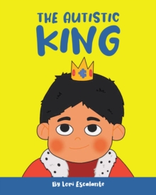 The Autistic King