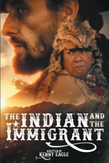 The Indian and the Immigrant