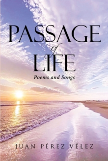 Passage of Life : Poems and Songs