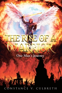 The Rise of a Warrior : One Man's Journey