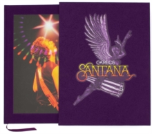 Carlos Santana: Love, Devotion, Surrender : The Illustrated Story of His Music Journey