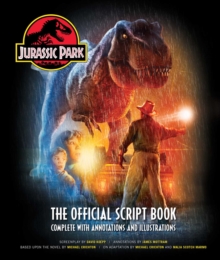 Jurassic Park: The Official Script Book : Complete with Annotations and Illustrations