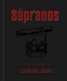 Insight Editions The Sopranos, The Official Cocktail Book
