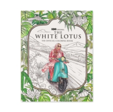 The Hbo Original Series: The White Lotus: The Official Coloring Book Jill De Haan