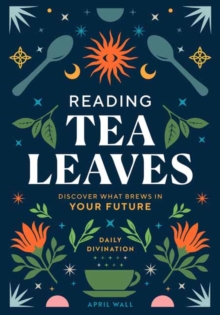 Insight Editions Reading Tea Leaves