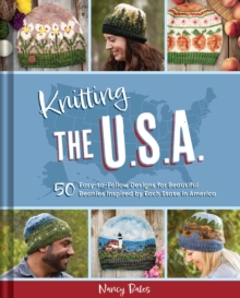 Insight Editions Knitting The U.S.A. , Fifty Easy-to-Follow Designs For Beautiful Beanies Inspired By Each State In America