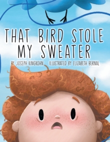 That Bird Stole My Sweater