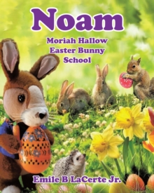 Noam Moriah Hallow : Easter Bunny School