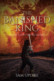 The Banished King : Death is Only the Beginning