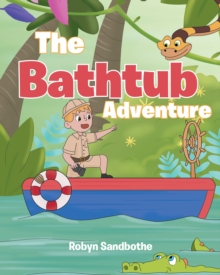 The Bathtub Adventure