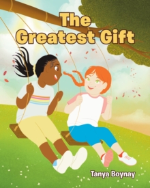 The Greatest Gift