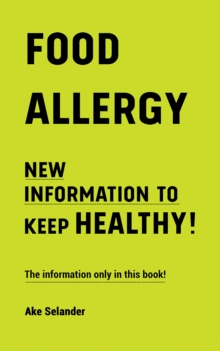 Food Allergy : New Information to Keep Healthy!