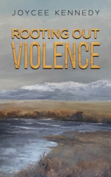 Rooting Out Violence