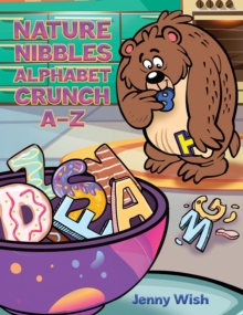 Nature Nibbles: Alphabet Crunch A-Z