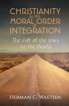 Christianity as the Moral Order of Integration