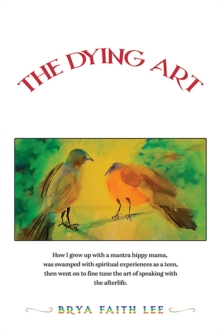 The Dying Art : Grip of Grief, Hug from Heaven