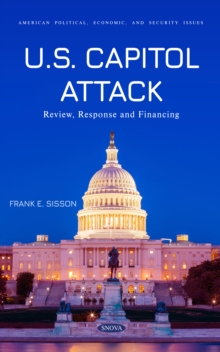 U.S. Capitol Attack: Review, Response and Financing