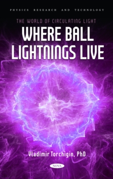 The World of Circulating Light Where Ball Lightnings Live