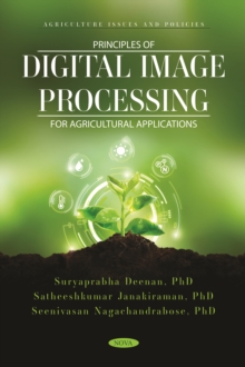 Principles of Digital Image Processing for Agricultural Applications