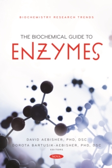 The Biochemical Guide to Enzymes