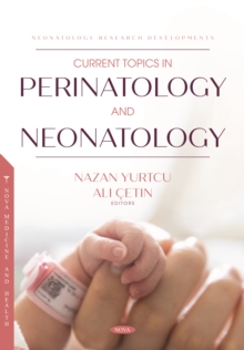 Current Topics in Perinatology and Neonatology