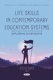 Life Skills in Contemporary Education Systems: Exploring Dimensions