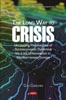 The Long Way to Crisis: Unraveling Peculiarities of Socioeconomic Dynamics Vis a Vis Urbanization in Mediterranean Europe