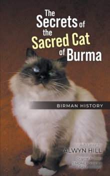 The Secrets of the Sacred Cat of Burma : Birman History