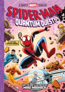 Spider-Man: Quantum Quest! (A Mighty Marvel Team-Up # 2)