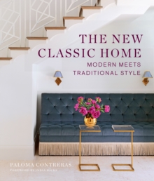 The New Classic Home : Modern Meets Traditional Style