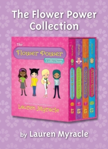 Flower Power 4-Book Collection : Luv Ya Bunches, Violet in Bloom, Oopsy Daisy, and Awesome Blossom