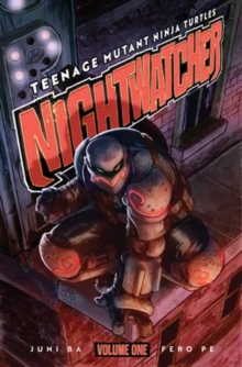 Idea & Design Works Teenage Mutant Ninja Turtles, Nightwatcher