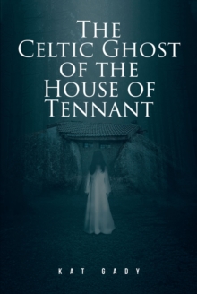 The Celtic Ghost of the House of Tennant