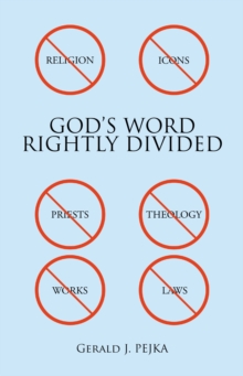 God's Word : Rightly Divided