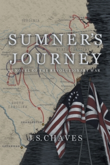 Sumner's Journey : A Novel of the Revolutionary War