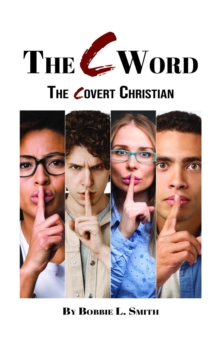 The C Word : The Covert Christian