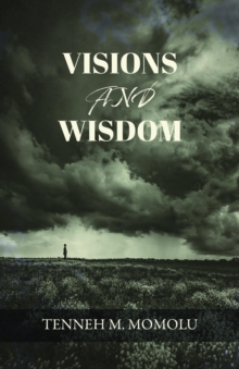 Visions and Wisdom