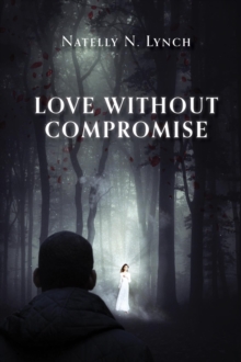 Love Without Compromise