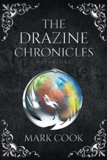 The Drazine Chronicles : Departure