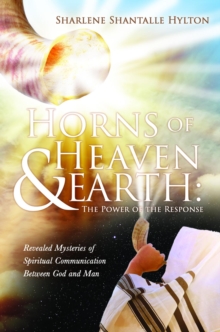 Horns of Heaven & Earth : The Power of the Response