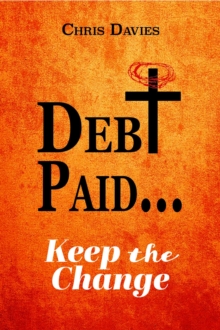 DEBt PAID... : Keep the Change