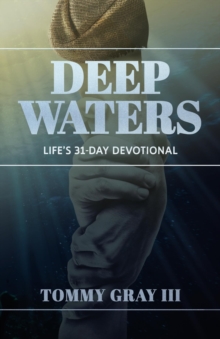 Deep Waters : Life's 31-Day Devotional