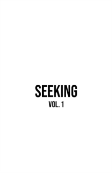 Seeking : Vol. 1