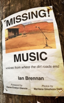 Missing Music : Voices from Where the Dirt Road Ends