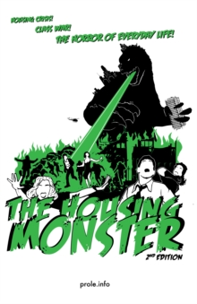 The Housing Monster : Second Edition
