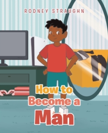 How To Become A Man