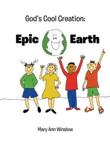 God's Cool Creation: : Epic Earth